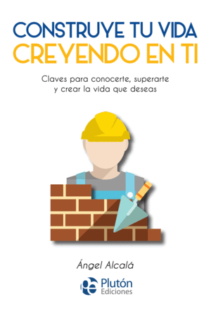 CONSTRUYE TU VIDA CREYENDO EN TI (PELLIZCO EN PARTE SUPERIOR PORTADA)