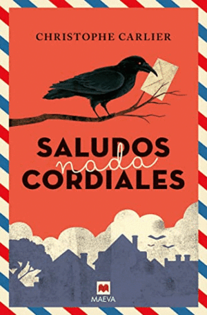 SALUDOS NADA CORDIALES (TAPA DURA)