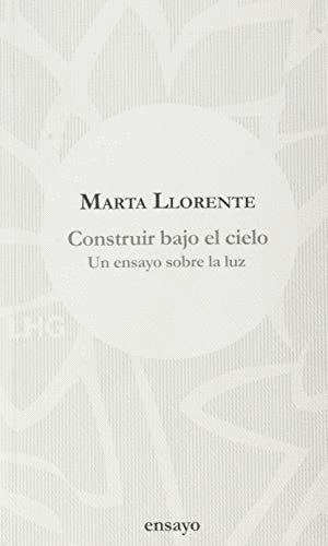CONSTRUIR BAJO EL CIELO