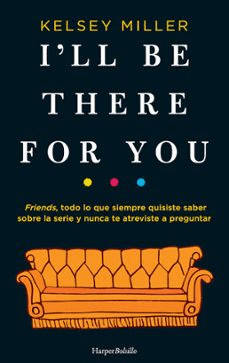 I'LL BE THERE FOR YOU (INGLÉS) (NOMBRE INTERIOR)
