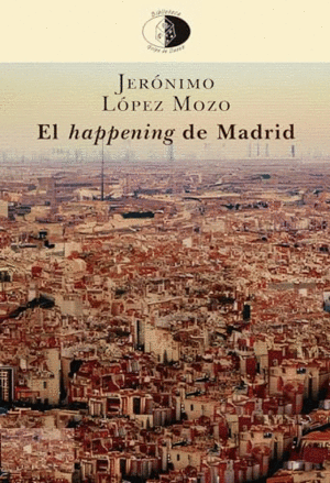 EL HAPPENING DE MADRID