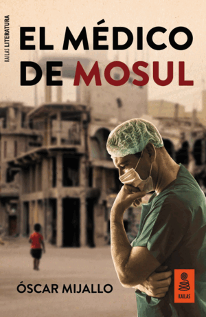 EL MÉDICO DE MOSUL