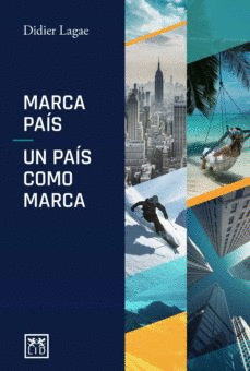 MARCA PAÍS: UN PAÍS COMO MARCA