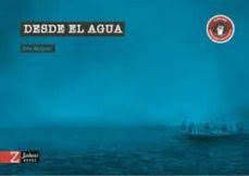 DESDE EL AGUA (TAPA DURA)