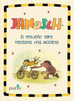 EL PEQUEÑO TIGRE NECESITA UNA BICICLETA (TAPA DURA)