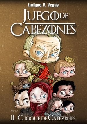 JUEGO DE CABEZONES - II CHOQUE DE CABEZONES (TAPA DURA)