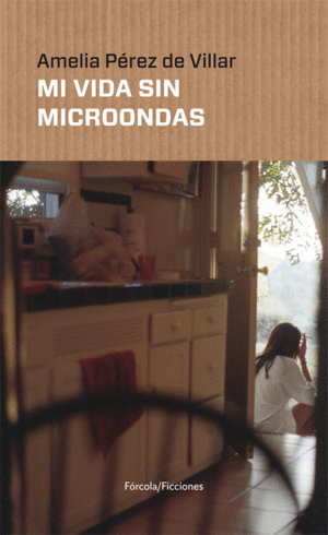 MI VIDA SIN MICROONDAS