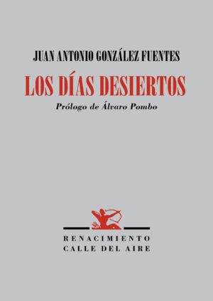 LOS DÍAS DESIERTOS (POEMAS EN PROSA, 2009-2019)