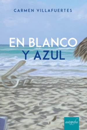 EN BLANCO Y AZUL