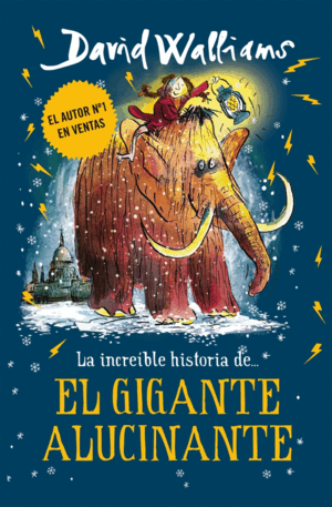 LA INCREÍBLE HISTORIA DE... - EL GIGANTE ALUCINANTE (TAPA DURA)