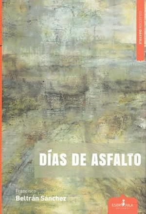 DÍAS DE ASFALTO