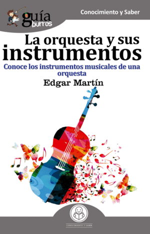 GUÍABURROS LA ORQUESTA Y SUS INSTRUMENTOS