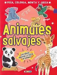 ANIMALES SALVAJES: PEGA, COLOREA, MONTA Y JUEGA (NUEVO)