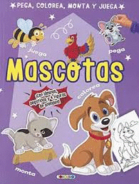 MASCOTAS: PEGA, COLOREA, MONTA Y JUEGA (NUEVO)