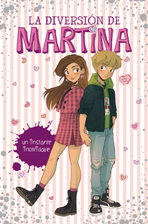 LA DIVERSIÓN DE MARTINA 7. UN INSTANTE INOLVIDABLE (TAPA DURA)