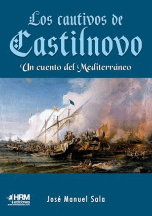 LOS CAUTIVOS DE CASTILNOVO
