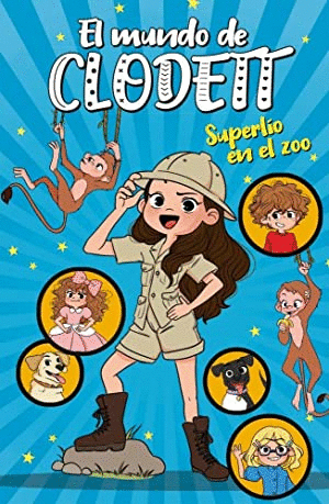 EL MUNDO DE CLODETT 3. SUPERLÍO EN EL ZOO (TAPA DURA)