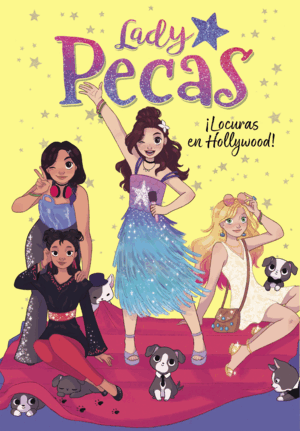 ¡LOCURAS EN HOLLYWOOD! (SERIE LADY PECAS 3) (TAPA DURA)