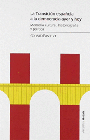 LA TRANSICIÓN ESPAÑOLA A LA DEMOCRACIA AYER Y HOY
