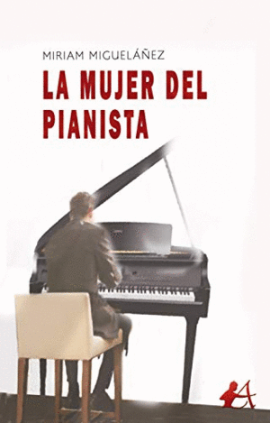 LA MUJER DEL PIANISTA