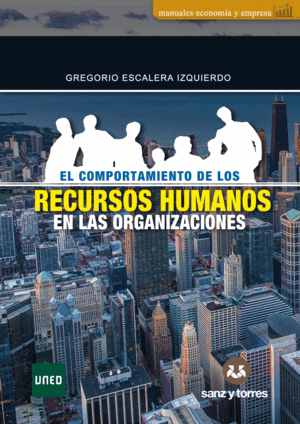 EL COMPORTAMIENTO DE LOS RECURSOS HUMANOS EN LAS ORGANIZACIONES (SUBRAYADO) (ESQUINAS ROZADAS)