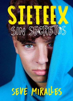 SIETEEX. SIN SECRETOS (TAPA DURA)