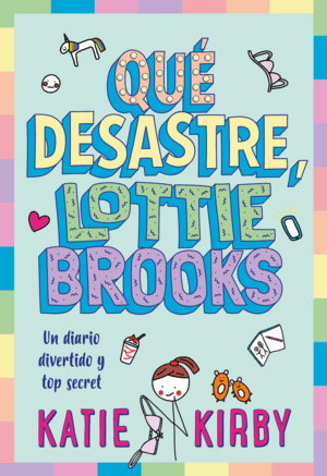 QUÉ DESASTRE, LOTTIE BROOKS (TAPA DURA)