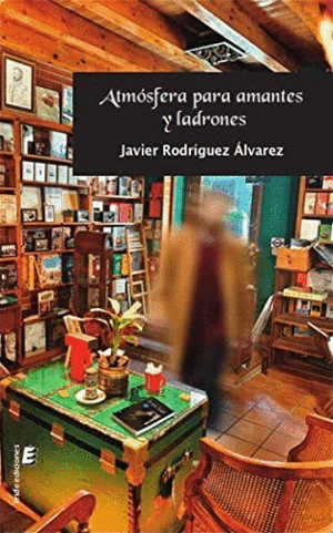 ATMÓSFERA PARA AMANTES Y LADRONES