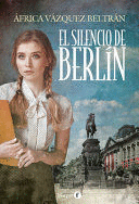 EL SILENCIO DE BERLÍN (THE SILENCE OF BERLIN - SPANISH EDITION)