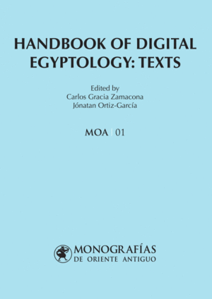 HANDBOOK OF DIGITAL EGYPTOLOGY: TEXTS (TEXTO EN INGLÉS)
