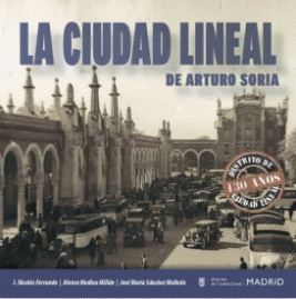 LA CIUDAD LINEAL DE ARTURO SORIA