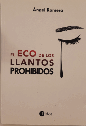 EL ECO DE LOS LLANTOS PROHIBIDOS