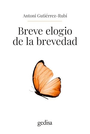 BREVE ELOGIO DE LA BREVEDAD (DEDICADO POR EL AUTOR AL ANTERIOR PROPIETARIO)
