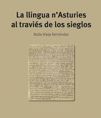 LA LLINGUA N'ASTURIES AL TRAVIÉS DE LOS SIEGLOS (TAPA DURA)(EN ASTUR)