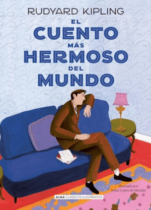 EL CUENTO MÁS HERMOSO DEL MUNDO (TAPA DURA)