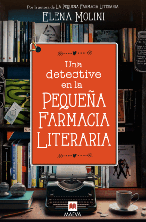 UNA DETECTIVE EN LA PEQUEÑA FARMACIA LITERARIA (BORDES ALGO ROZADOS)
