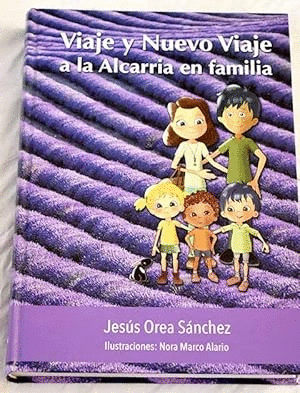 VIAJE Y NUEVO VIAJE A LA ALCARRIA EN FAMILIA (TAPA DURA)