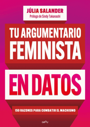 TU ARGUMENTARIO FEMINISTA EN DATOS (SUBRAYADO A LÁPIZ)