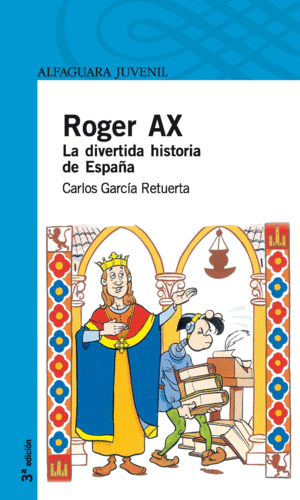 ROGER AX. LA DIVERTIDA HISTORIA DE ESPAÑA