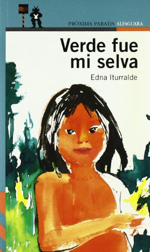 VERDE FUE MI SELVA