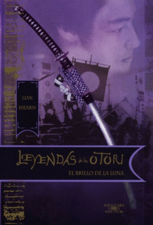 LEYENDA DE LOS OTORI. EL BRILLO DE LA LUNA (TAPA DURA)
