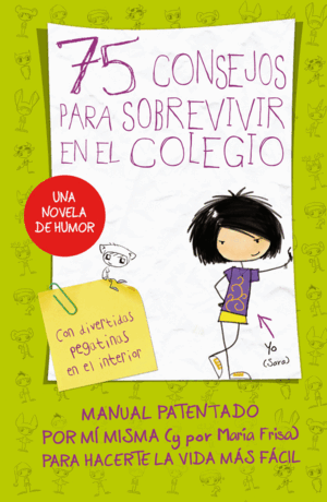 75 CONSEJOS PARA SOBREVIVIR EN EL COLEGIO (TAPA DURA)