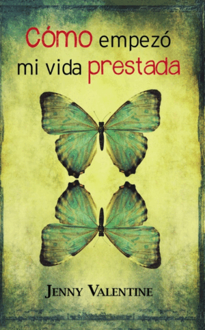 CÓMO EMPEZÓ MI VIDA PRESTADA