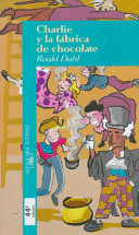 CHARLIE Y LA FÁBRICA DE CHOCOLATE