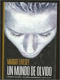 UN MUNDO DE OLVIDO