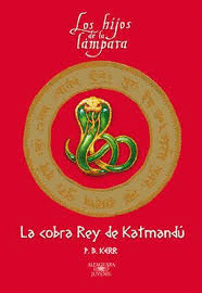 LA COBRA DE KATMANDÚ (TAPA DURA)