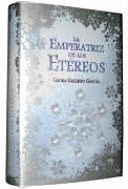 LA EMPERATRIZ DE LOS ETÉREOS (TAPA DURA)