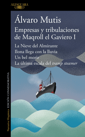 EMPRESAS Y TRIBULACIONES DE MAQROLL EL GAVIERO I (MANCHA EN EL LOMO)