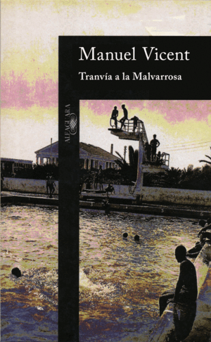 TRANVÍA A LA MALVARROSA