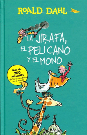 LA JIRAFA, EL PELÍCANO Y EL MONO (TAPA DURA)